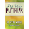 Pop Your Patterns: The No-Nonsense Way to Change Your Life