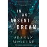 In an Absent Dream
