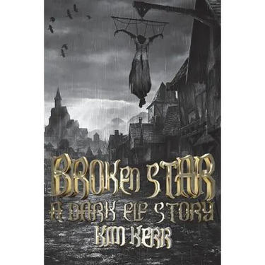 Broken Star: A Dark Elf Story
