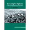 Conquering the Highlands: A history of the afforestation of the Scottish uplands