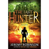 The Last Hunter - Ascent (Book 3 of the Antarktos Saga)