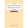 The Employee Retirement Income Security Act of 1974: A Political History Volume 11