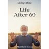 Life After 60: Living Alone