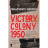 Victory Colony, 1950