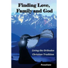Finding Love, Family, and God: Living the Orthodox Christian Tradition