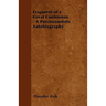 Fragment of a Great Confession - A Psychoanalytic Autobiography