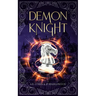 Demon Knight: A Paranormal Academy Urban Fantasy (Leah Ackerman Book 2)