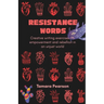 Resistance Words: Creative writing exercises for empowerment and rebellion in an unjust world