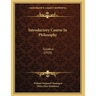 Introductory Course In Philosophy: Syllabus (1920)