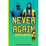 Never Again: But Wait... Did You Consult God?