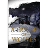 A House of Wolves