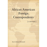 African American Foreign Correspondents: A History