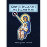 God was Incarnate and Became Man