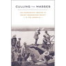 Culling the Masses: The Democratic Origins of Racist Immigration Policy in the Americas