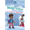 Beauty and the Beast (Plus Jake): An Untraditional Graphic Novel