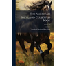The American Shetland Club Stud Book