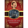 Death on the Mississippi: The Mark Twain Mysteries #1