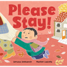 Please Stay!