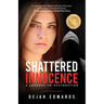 Shattered Innocence: A Journey to Restoration