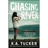 Chasing River