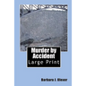 Murder by Accident: Large Print