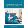 The Routledge Companion to Digital Media and Children