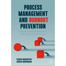 Process Management and Burnout Prevention: A Human-Centred Approach to Reducing Work-Related Stress