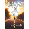 The Way To Win