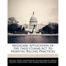 Medicare: Application of the False Claims ACT to Hospital Billing Practices
