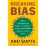 Breaking Bias: Where Stereotypes and Prejudices Come From--And the Science-Backed Method to Unravel Them