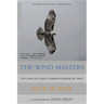 The Wind Masters: The Lives of North American Birds of Prey