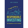 A Field Guide to Responsible Investing: Asset Management in the Age of Polycrises