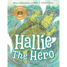Hallie the Hero: A Children's Book About Survival, Wildfires, and a Mother Turtle's Love
