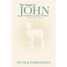 The Gospel of John A Commentary on the New Testament Volume 1