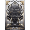 Of Secrets and Beginnings
