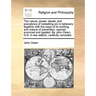 The Nature, Power, Deceit, and Prevalency of Indwelling-Sin in Believers: Together with the Ways of Its Working, and Means of Prevention, Opened, Envi