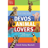 The One Year Devos for Animal Lovers: Cool Things Animals Show Us about Our Creator