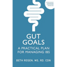 Gut Goals: A Practical Plan for Managing Ibs