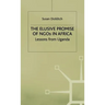 The Elusive Promise of NGOs in Africa: Lessons from Uganda