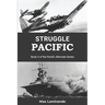 Struggle Pacific: Book 3 of the Pacific Alternate Series