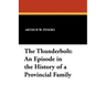 The Thunderbolt: An Episode in the History of a Provincial Family