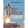 Rocket Propellant Technology