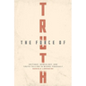 The Force of Truth: Critique, Genealogy, and Truth-Telling in Michel Foucault
