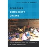 Gendered Commodity Chains: Seeing Women's Work and Households in Global Production
