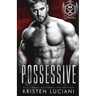 Possessive: A Dark Russian Bratva Romance