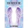 You Never Die