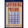 Governing Prisons: A Comparative Study of Correctional Management