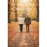 Dating Again, Carefully: A Widow/Widower's Guide to New Love