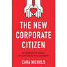 The New Corporate Citizen: An Innovative Model of Corporate Philanthropy