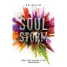SoulStorm: When The Journey Is The Destination